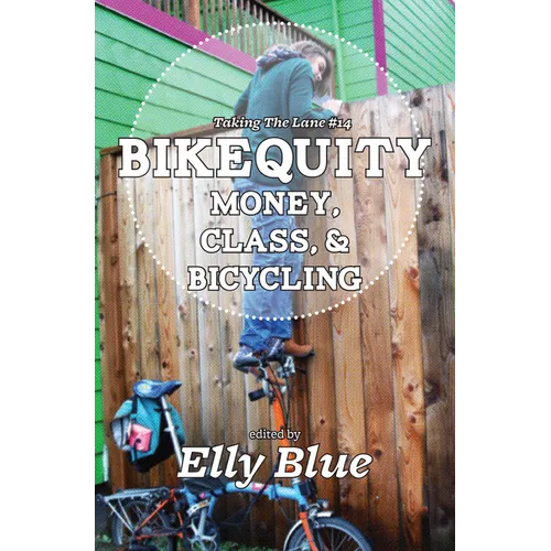 Bikequity: Money, Class, & Bicycling