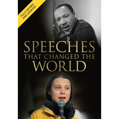 Speeches That Changed the World: A Fully Revised and Updated Edition