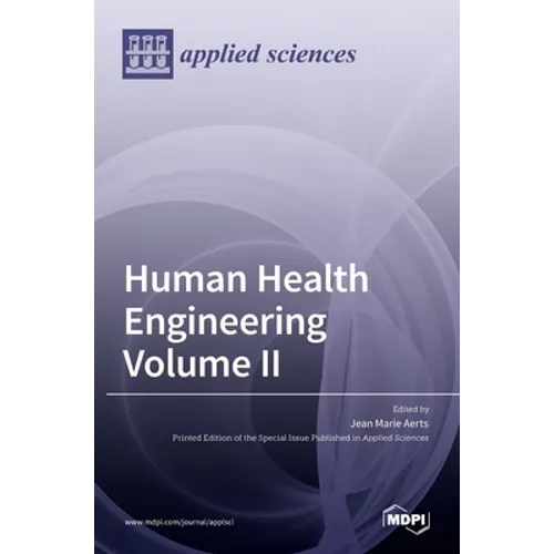 Human Health Engineering Volume II