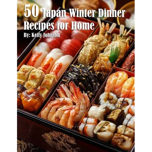 50 Japan Winter Dinner Recipes for Home