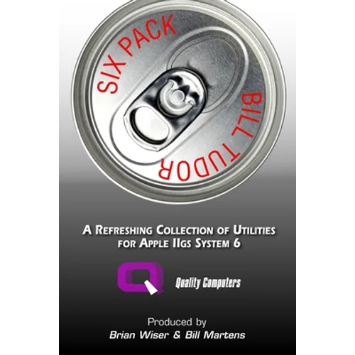 Six Pack: A Refreshing Collection of Utilities for Apple IIGS System 6