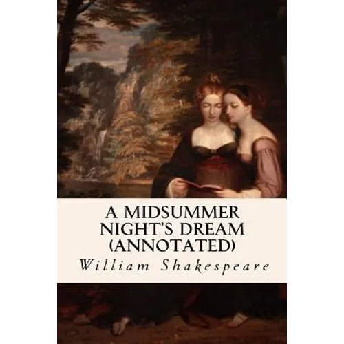 A MIDSUMMER NIGHT'S DREAM (annotated)
