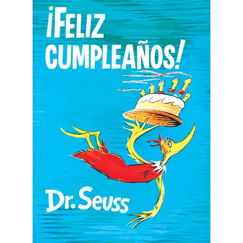 ¡feliz Cumpleaños! (Happy Birthday to You! Spanish Edition)
