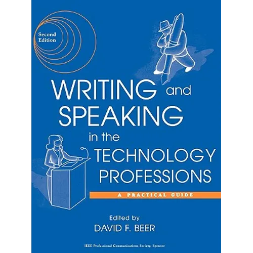 Writing and Speaking in the Technology Professions: A Practical Guide