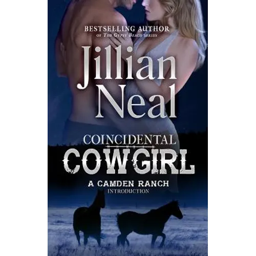 Coincidental Cowgirl: A Camden Ranch Introduction