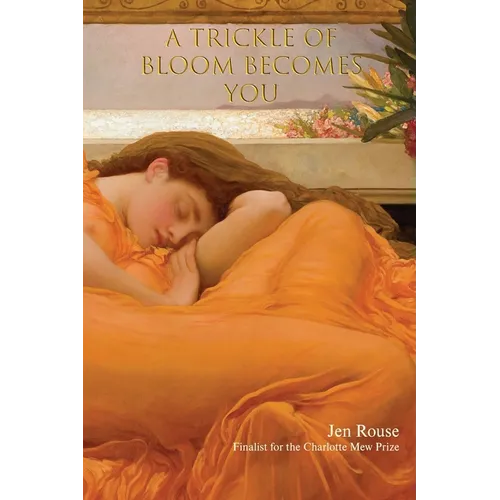 A Trickle of Bloom Becomes You
