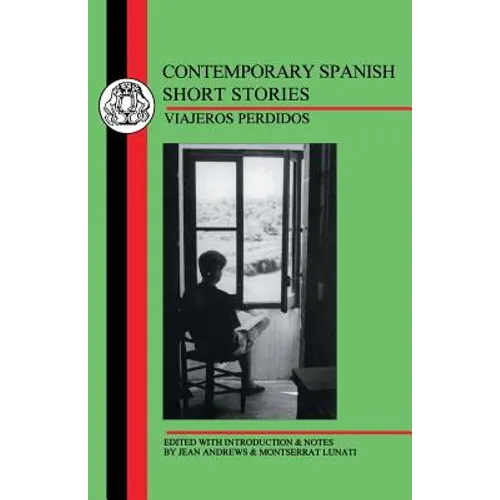 Contemporary Spanish Short Stories: Viajeros Perdidos