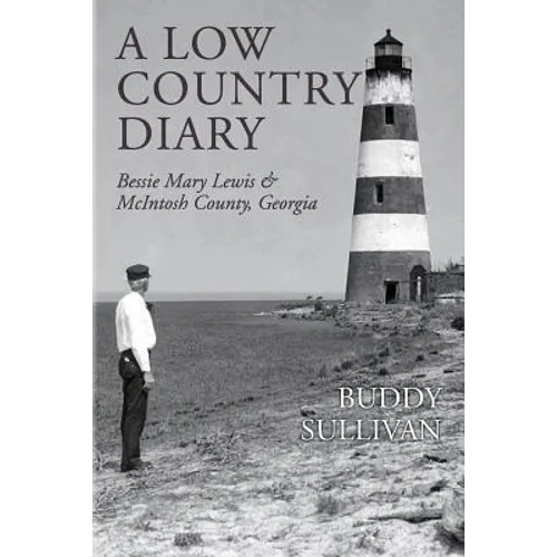 A Low Country Diary: Bessie Mary Lewis & McIntosh County, Georgia