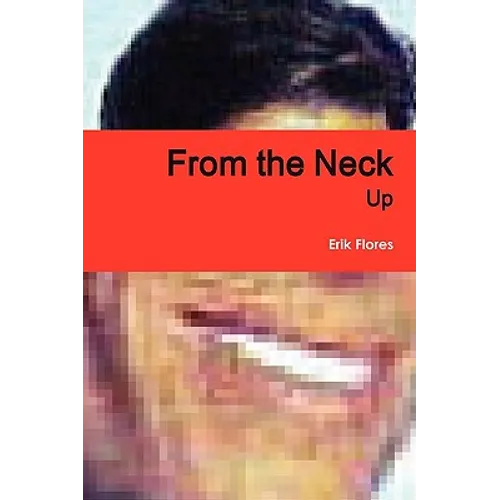 From the Neck Up