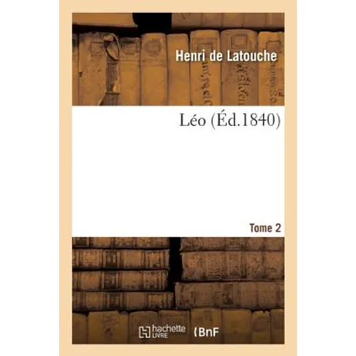 Léo. Tome 2