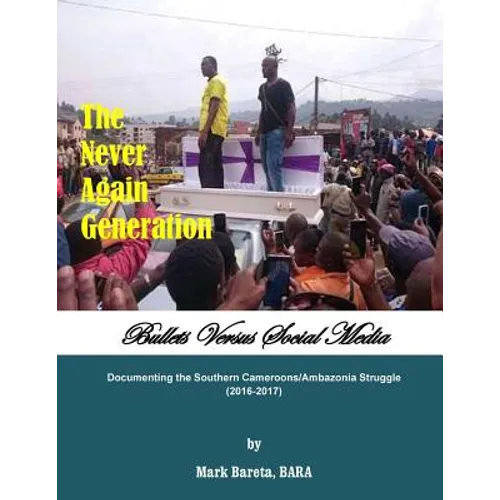The Never Again Generation: Bullets Versus Social Media