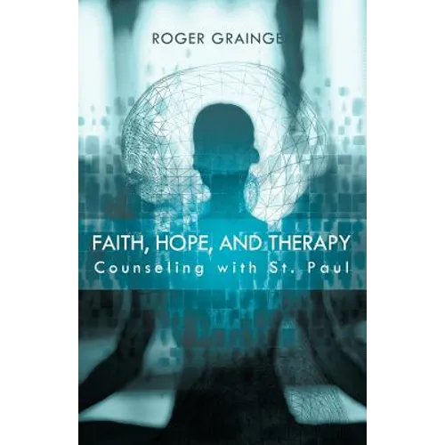 Faith, Hope, and Therapy: Counseling with St. Paul