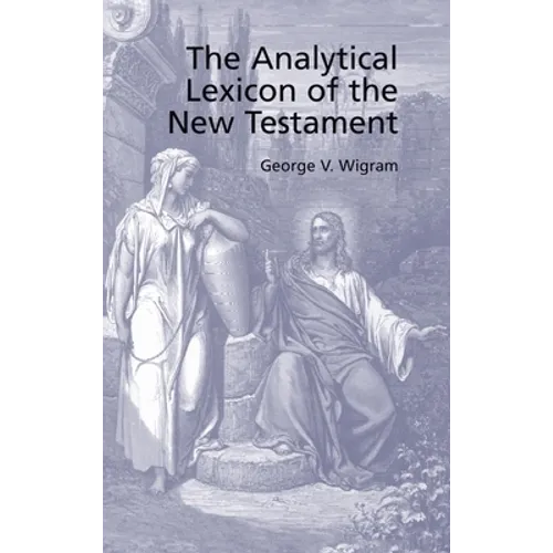 Analytical Greek Lexicon of the New Testament