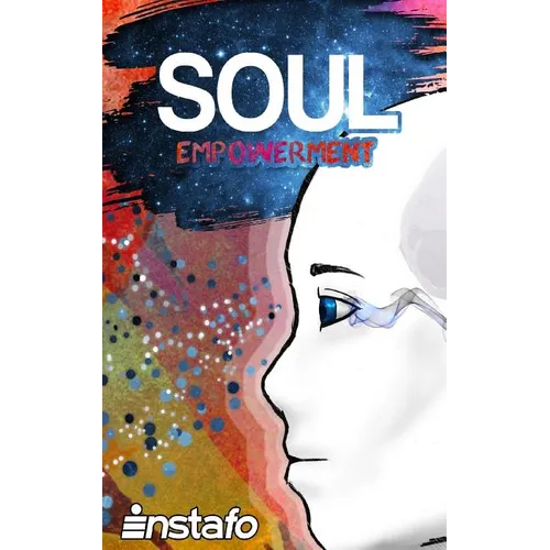 Soul Empowerment: Unravel the Truth of Your Soul