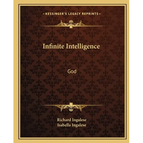 Infinite Intelligence: God