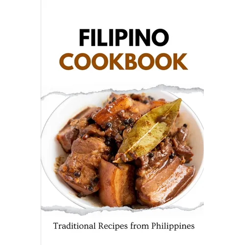Filipino Cookbook: Traditional Recipes from Philippines