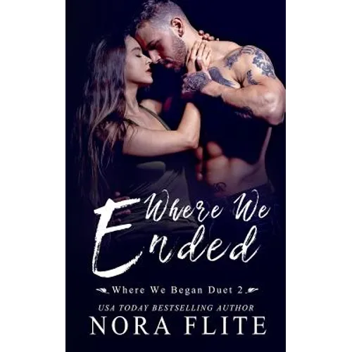 Where We Ended (Where We Began Duet #2)