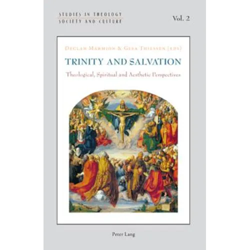 Trinity and Salvation; Theological, Spiritual and Aesthetic Perspectives