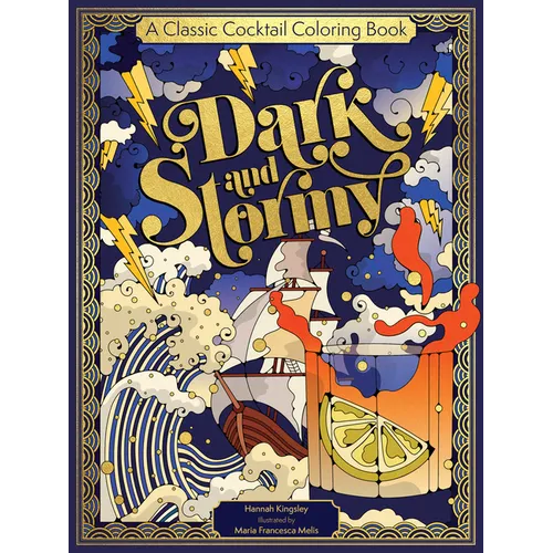Dark and Stormy: 38 Cocktails to Make & Color