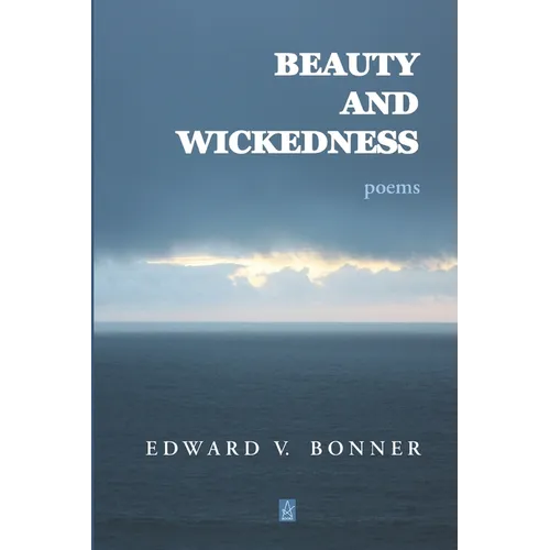 Beauty and Wickedness: Poems