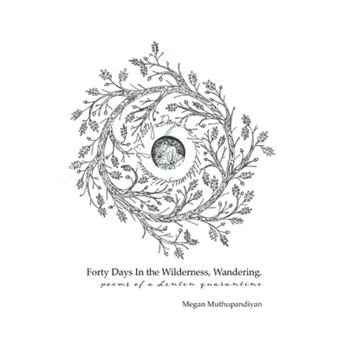 Forty Days In the Wilderness, Wandering