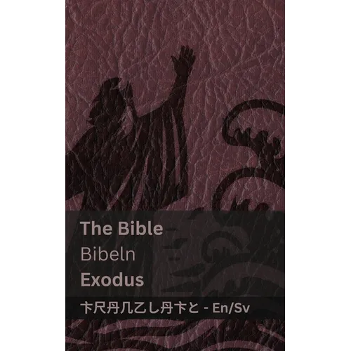 The Bible (Exodus) / Bibeln: Tranzlaty English Svenska
