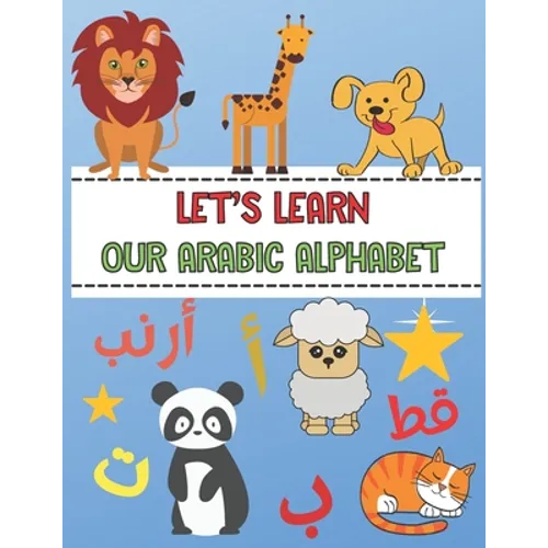Let's Learn Our Arabic Alphabet