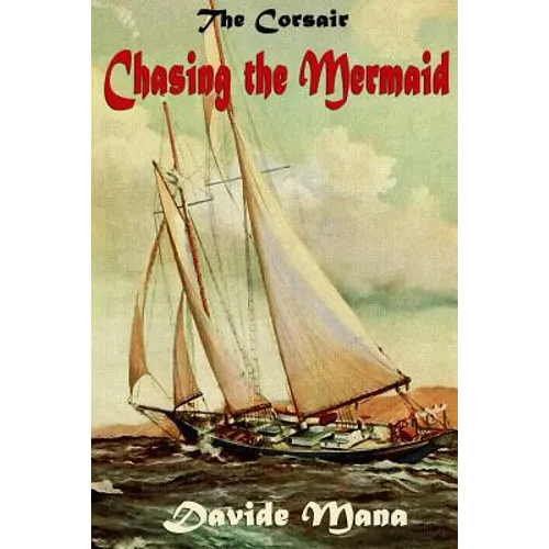 The Corsair: Chasing the Mermaid