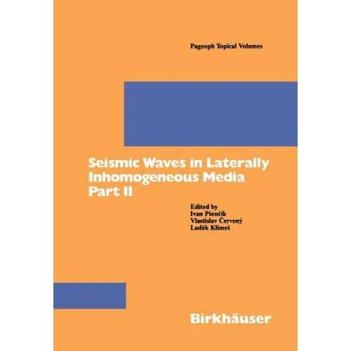Seismic Waves in Laterally Inhomogeneous Media Part II: Part II