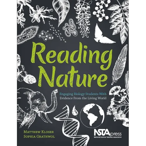 Reading Nature: Engaging Biology Students with Evidence from the Living World