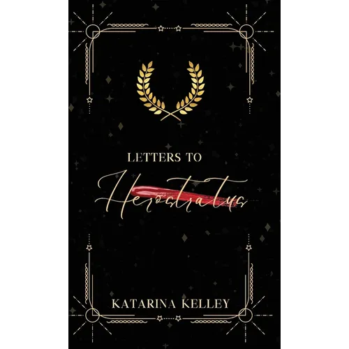 Letters to Herostratus: A Collection of Short Poems