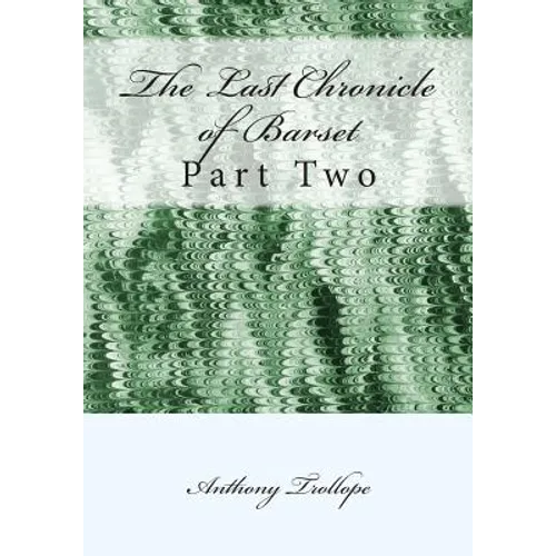 The Last Chronicle of Barset: Part Two