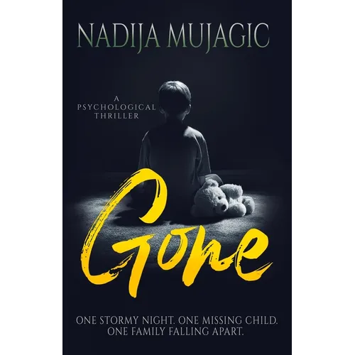 Gone: A Psychological Thriller
