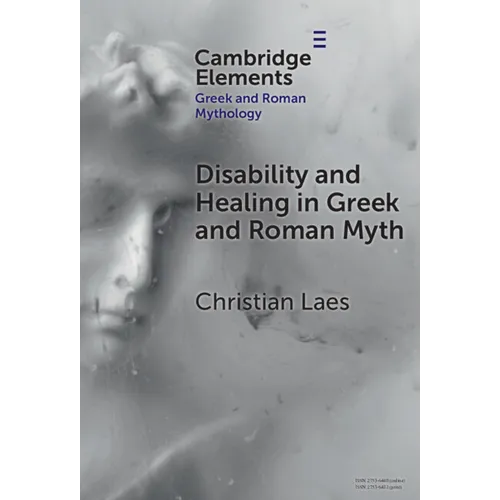 Disability and Healing in Greek and Roman Myth