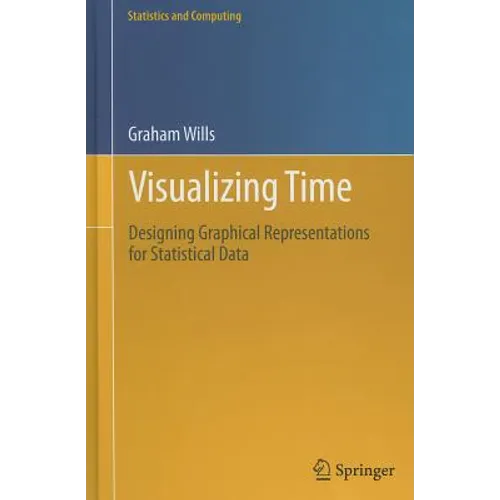 Visualizing Time: Designing Graphical Representations for Statistical Data