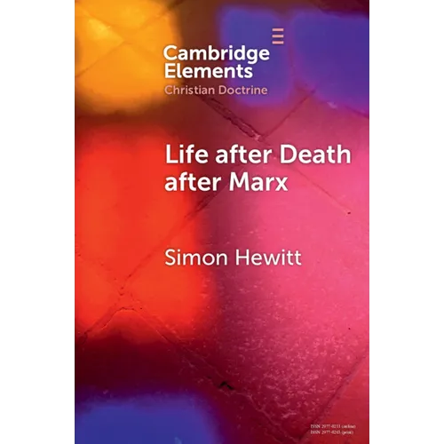 Life after Death after Marx