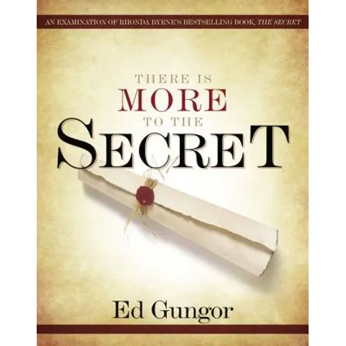 There Is More to the Secret: An Examination of Rhonda Byrne's Bestselling Book 'The Secret'