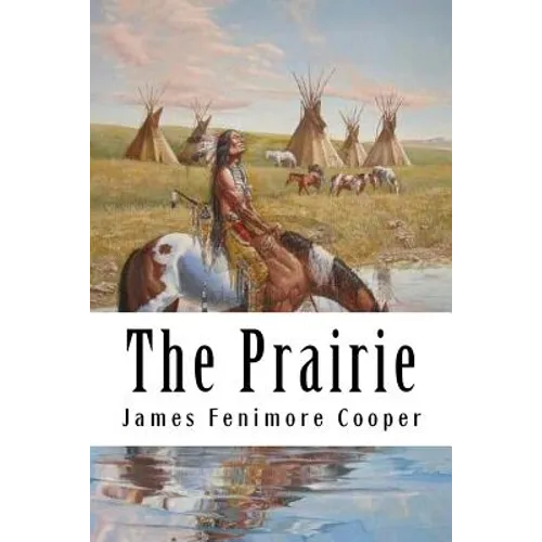 The Prairie: Leatherstocking Tales #5