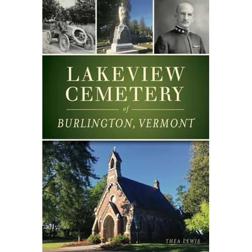 Lakeview Cemetery of Burlington, Vermont