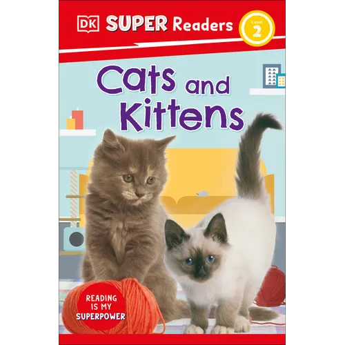 DK Super Readers Level 2 Cats and Kittens