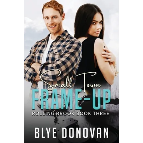 Small Town Frame-up: Rolling Brook Book Three