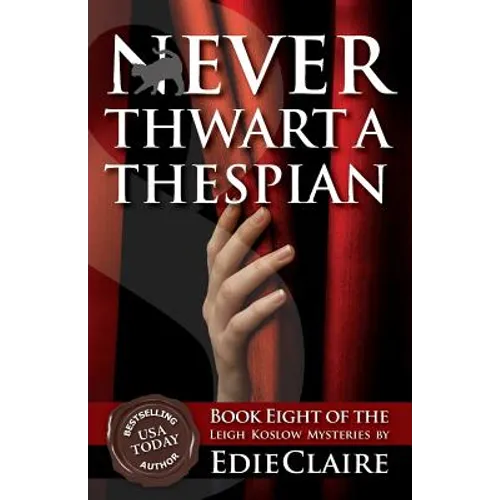 Never Thwart a Thespian