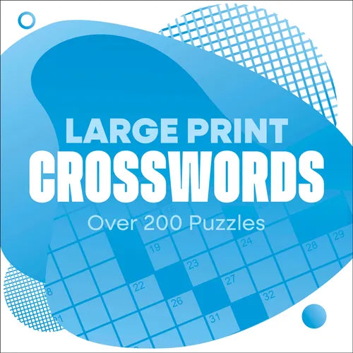 Large Print Crosswords: Over 200 Puzzles