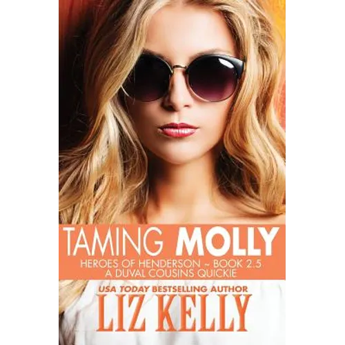 Taming Molly: Heroes of Henderson Book 2.5