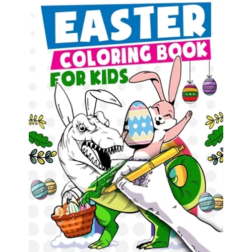Easter Coloring Book For Kids: Fun Activity Book and Easter Basket Stuffer for Children
