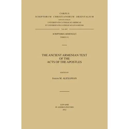 The Ancient Armenian Text of the Acts of the Apostles: T.