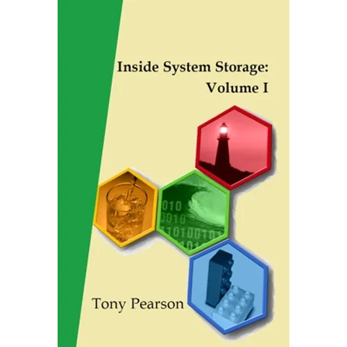 Inside System Storage: Volume I (Paperback)