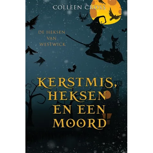 Kerstmis, Heksen en een Moord: een paranormale detectiveroman