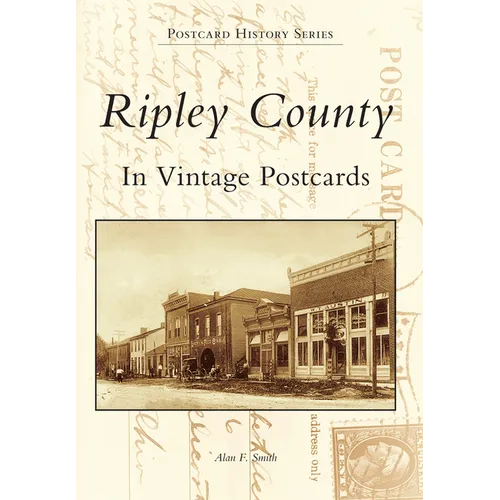 Ripley County In Vintage Postcards