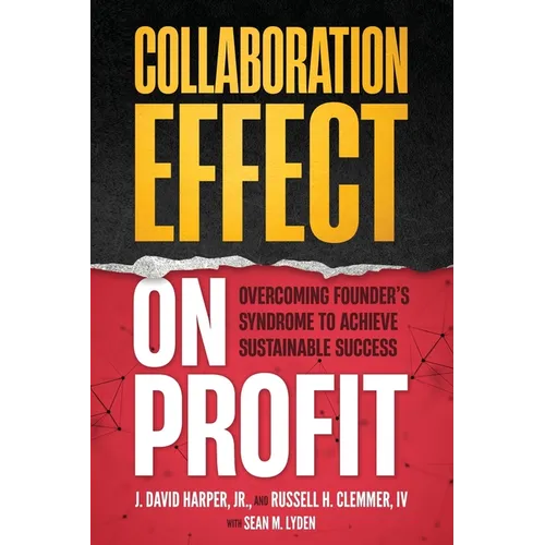 Collaboration Effect on Profit: Overcoming Founder's Syndrome to Achieve Sustainable Success